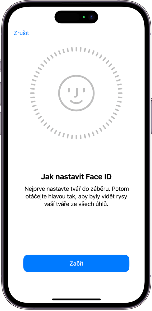 Obrazovka nastavení rozpoznávání Face ID. Na displeji je vidět tvář v kruhu. Text pod ní žádá uživatele, aby pomalým pohybem hlavy opsal celý obvod kruhu.